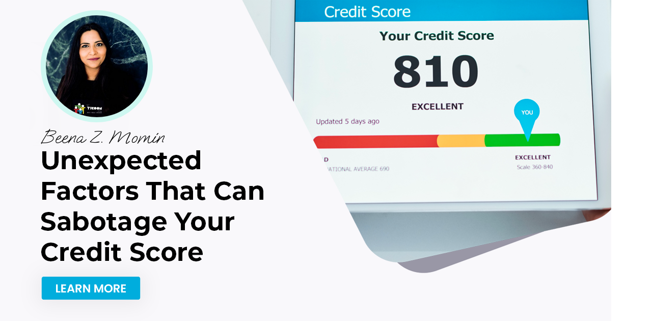 Unexpected Factors That Can Sabotage Your Credit Score