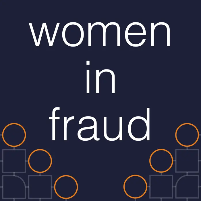 Women in Fraud: We're not staying quiet anymore...
