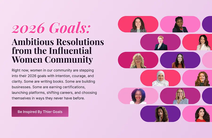 2026 Goals: Ambitious Resolutions from the Influential Women Community