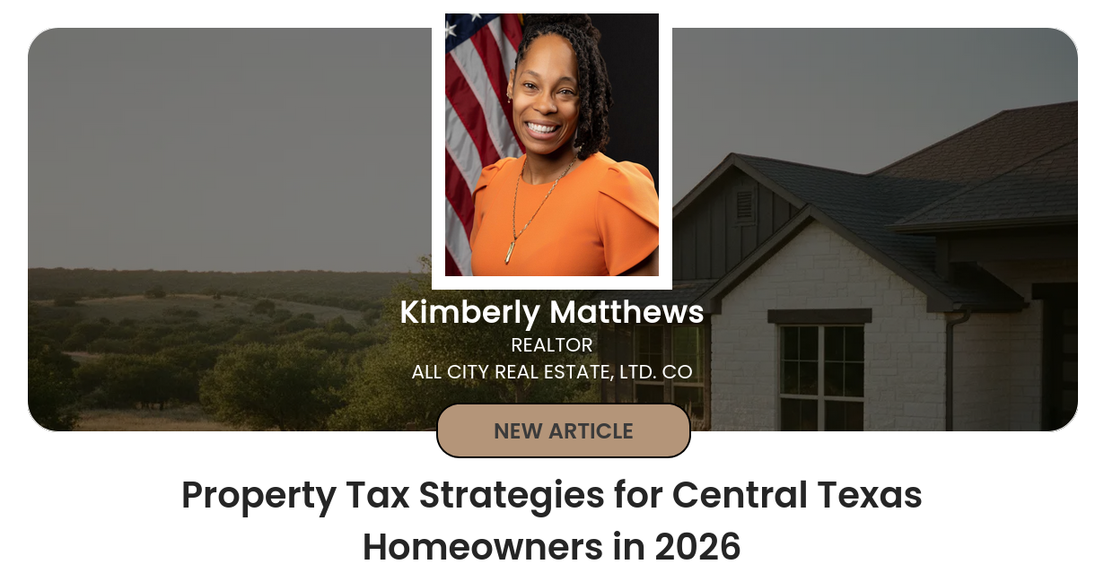 Property Tax Strategies for Central Texas Homeowners in 2026