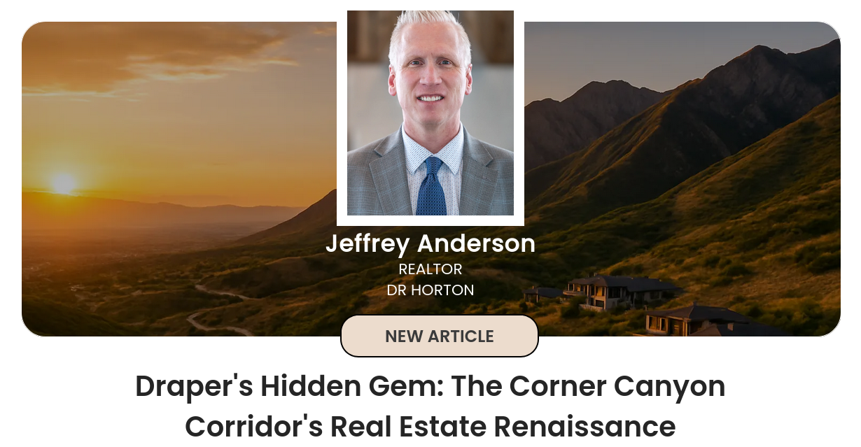 Draper's Hidden Gem: The Corner Canyon Corridor's Real Estate Renaissance
